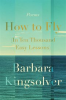 Book cover for "How to Fly (In Ten Thousand Easy Lessons)".
