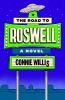 Book cover for "The road to Roswell".