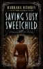 Book cover for "Saving Susy Sweetchild".
