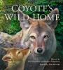 Book cover for "Coyote's wild home".