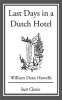 Book cover for "Last Days in a Dutch Hotel (from Literature and Life)".