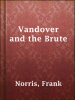 Book cover for "Vandover and the Brute".
