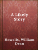 Book cover for "A Likely Story".