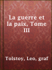 Book cover for "La guerre et la paix, Tome III".