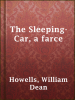 Book cover for "The Sleeping-Car, a farce".