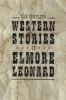 Book cover for "The complete Western stories of Elmore Leonard".