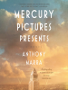 Book Cover for "Mercury Pictures Presents"