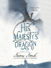 Book Cover for "His Majesty's Dragon"