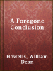 Book Cover for "A Foregone Conclusion"