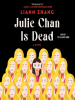 Book Cover for "Julie Chan Is Dead"