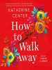 Book Cover for "How to Walk Away"