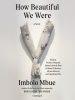 Book Cover for "How Beautiful We Were"